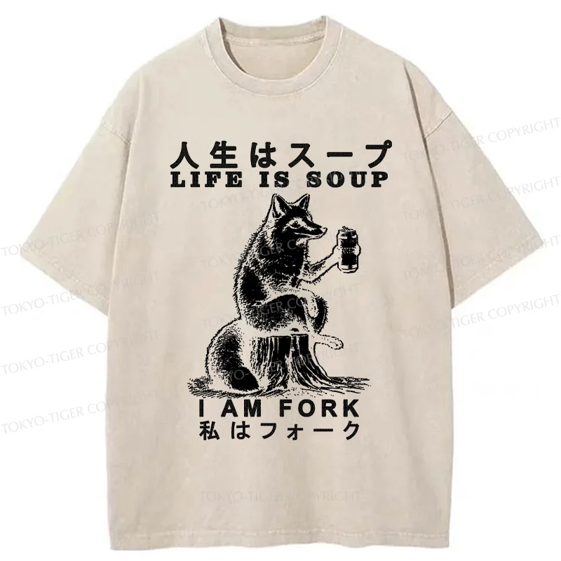 Tokyo-Tiger Life Is Soup I Am Fork Funny Washed T-Shirt