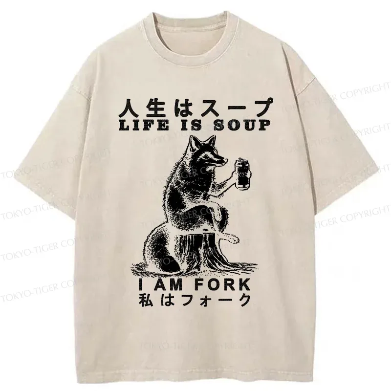 Tokyo-Tiger Life Is Soup I Am Fork Funny Washed T-Shirt