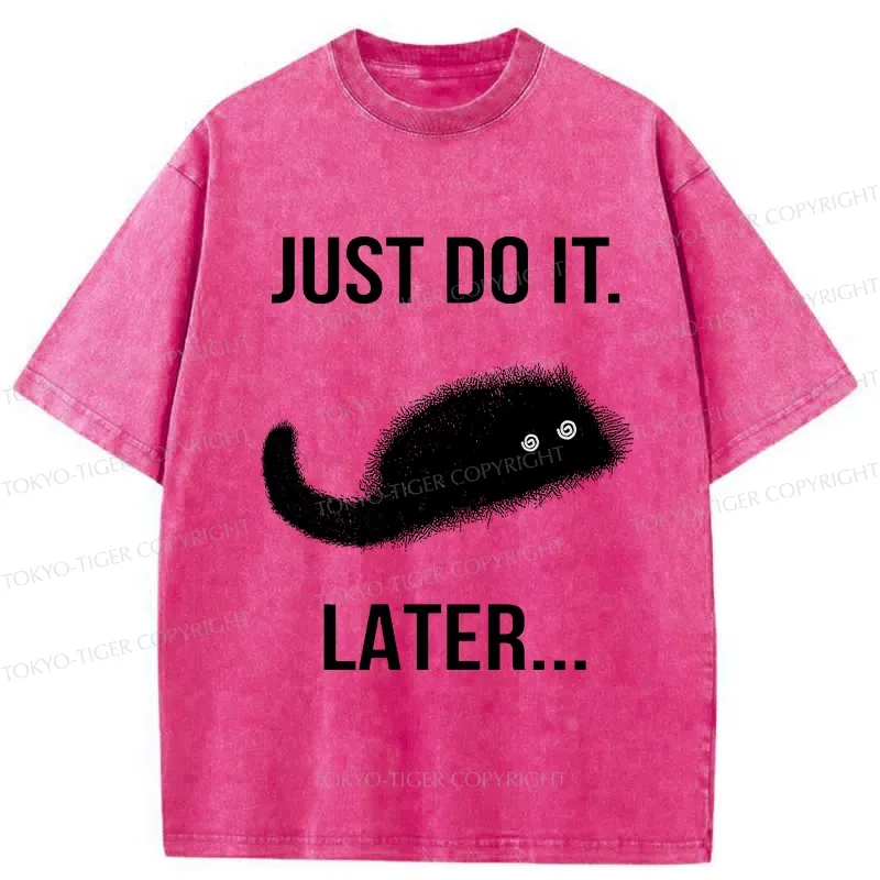 Tokyo-Tiger Just Do It Later Washed T-Shirt
