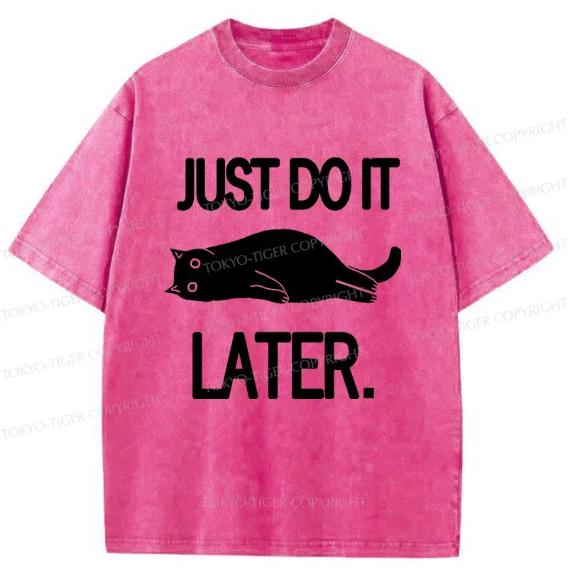 Tokyo-Tiger Just Do It Later Washed T-Shirt