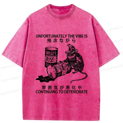 Tokyo-Tiger The Vibe Is Continuing To Deteriorate Washed T-Shirt