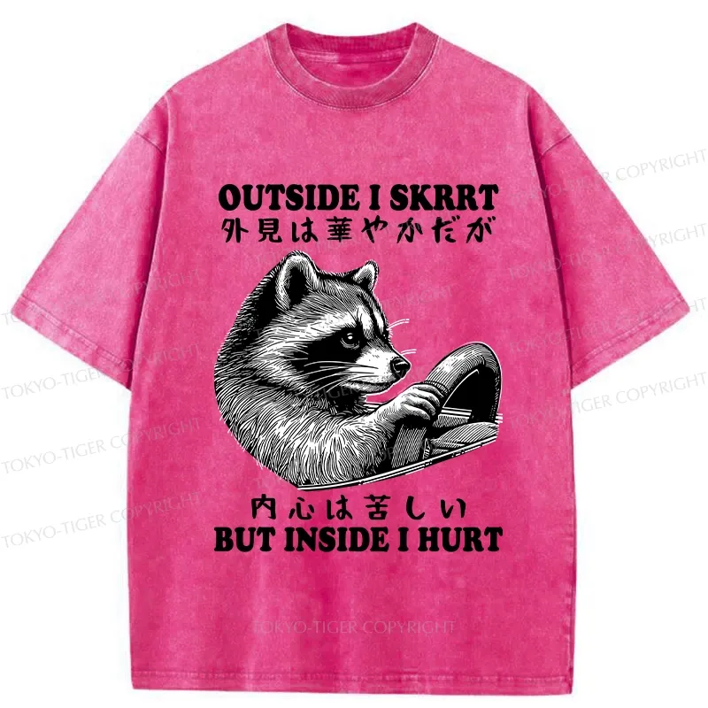 Tokyo-Tiger Outside I Skrrt But Inside I Hurt Washed T-Shirt