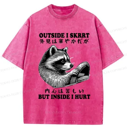Tokyo-Tiger Outside I Skrrt But Inside I Hurt Washed T-Shirt
