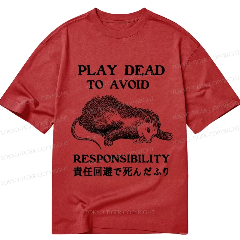 Tokyo-Tiger Play Dead To Avoid Responsibility Classic T-Shirt