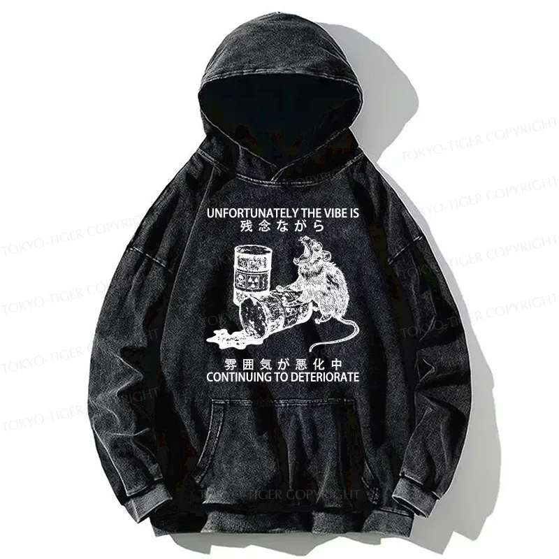 Tokyo-Tiger The Vibe Is Continuing To Deteriorate Washed Hoodie