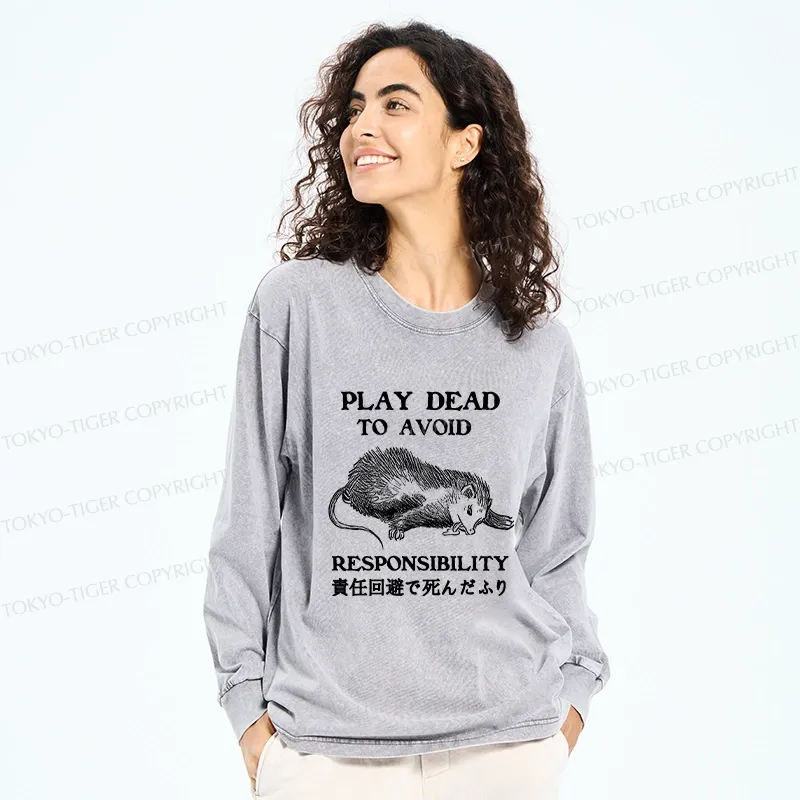 Tokyo-Tiger Play Dead To Avoid Responsibility Washed Long Sleeve T-Shirt