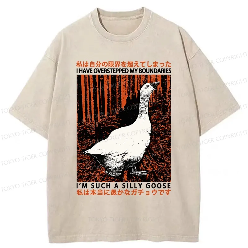 Tokyo-Tiger Such A Silly Goose Funny Washed T-Shirt