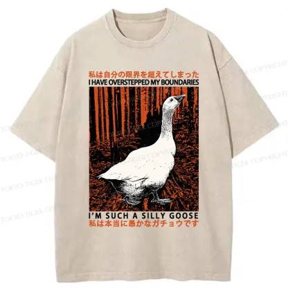 Tokyo-Tiger Such A Silly Goose Funny Washed T-Shirt