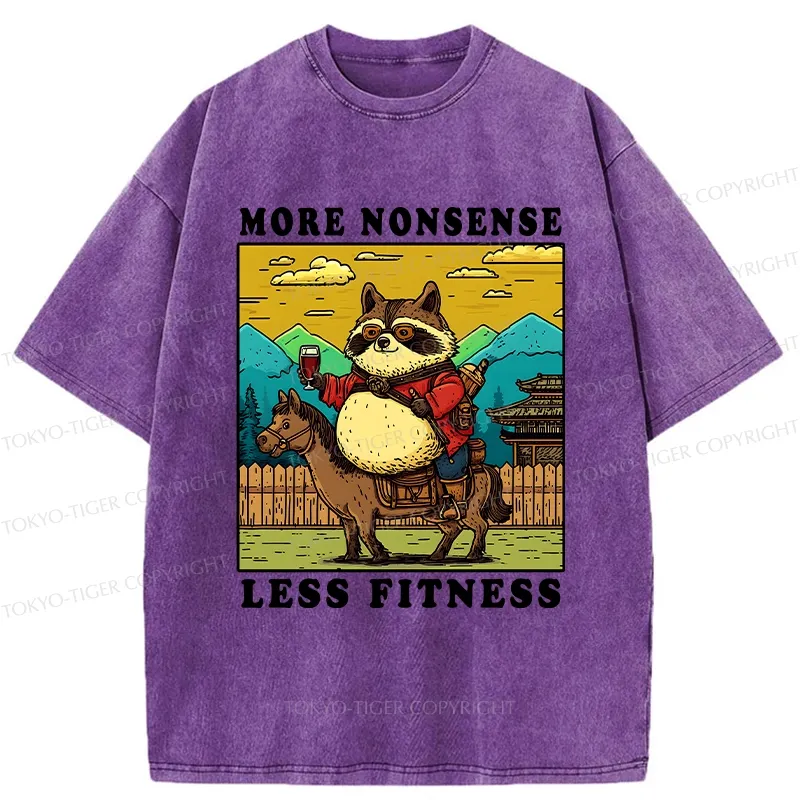 Tokyo-Tiger More Nonsense Less Fitness Washed T-Shirt