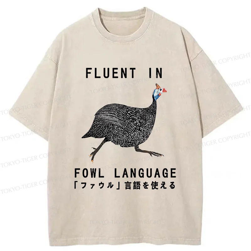 Tokyo-Tiger Funny Fowl Language Washed T-Shirt