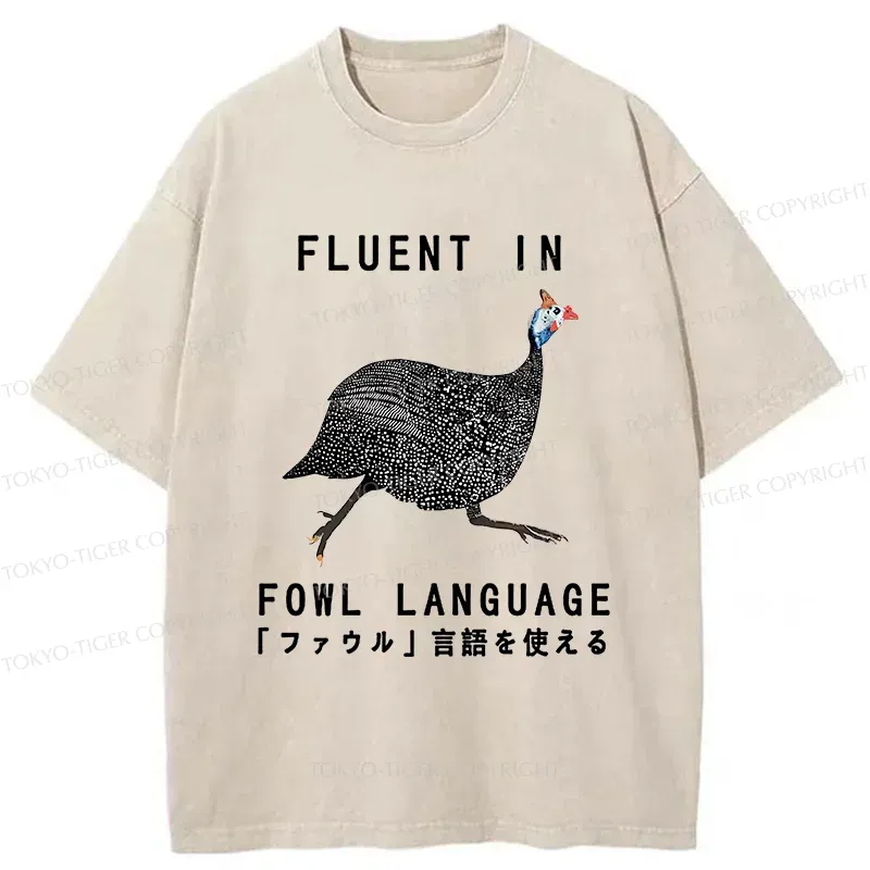 Tokyo-Tiger Funny Fowl Language Washed T-Shirt