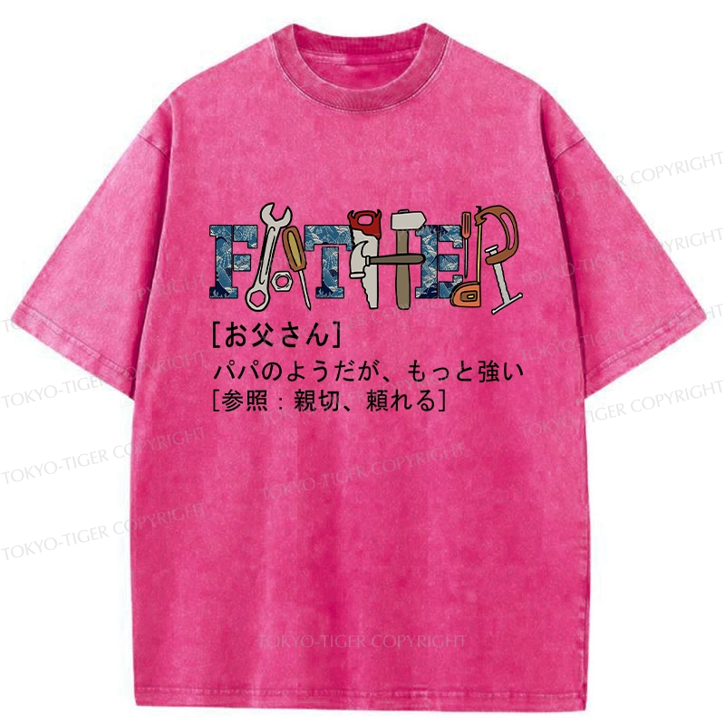 Tokyo-Tiger Definition Of Father Washed T-Shirt