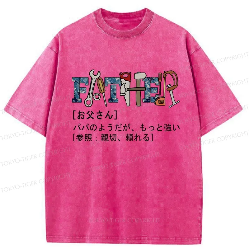 Tokyo-Tiger Definition Of Father Washed T-Shirt