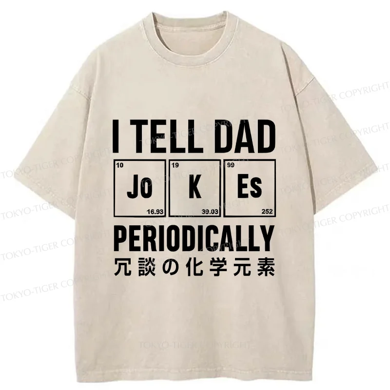 Tokyo-Tiger Tell Dad Jokes Washed T-Shirt
