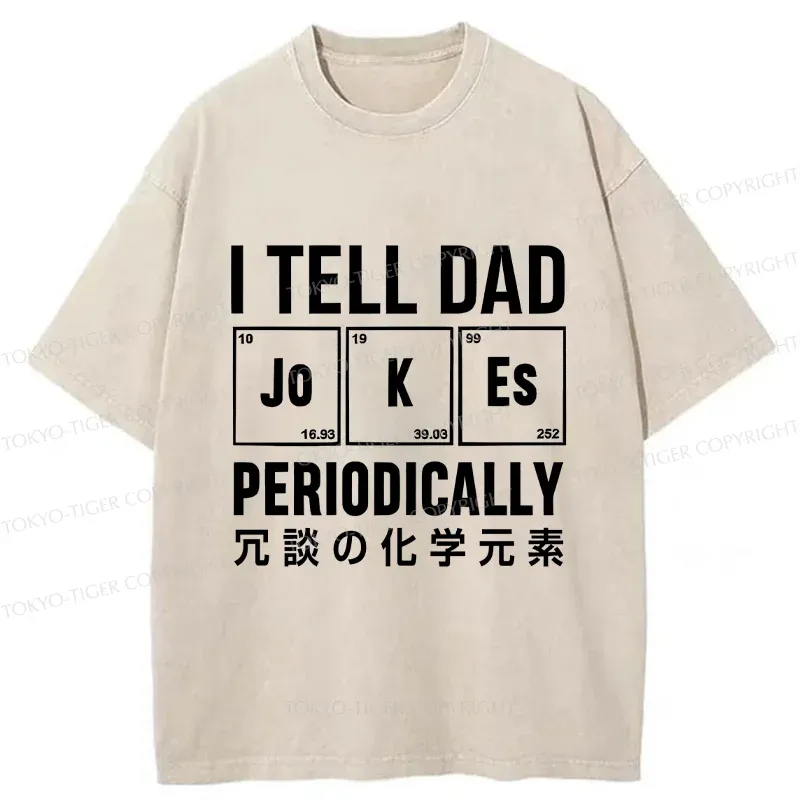 Tokyo-Tiger Tell Dad Jokes Washed T-Shirt