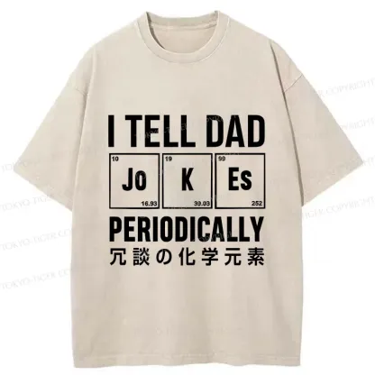 Tokyo-Tiger Tell Dad Jokes Washed T-Shirt