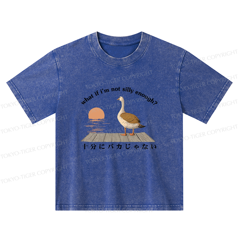 Tokyo-Tiger What If I'm Not Silly Enough Kids Washed T-Shirt