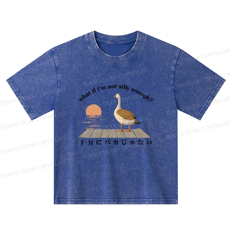 Tokyo-Tiger What If I'm Not Silly Enough Kids Washed T-Shirt