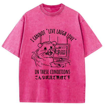 Tokyo-Tiger I Can't Live Laugh or Love Washed T-Shirt