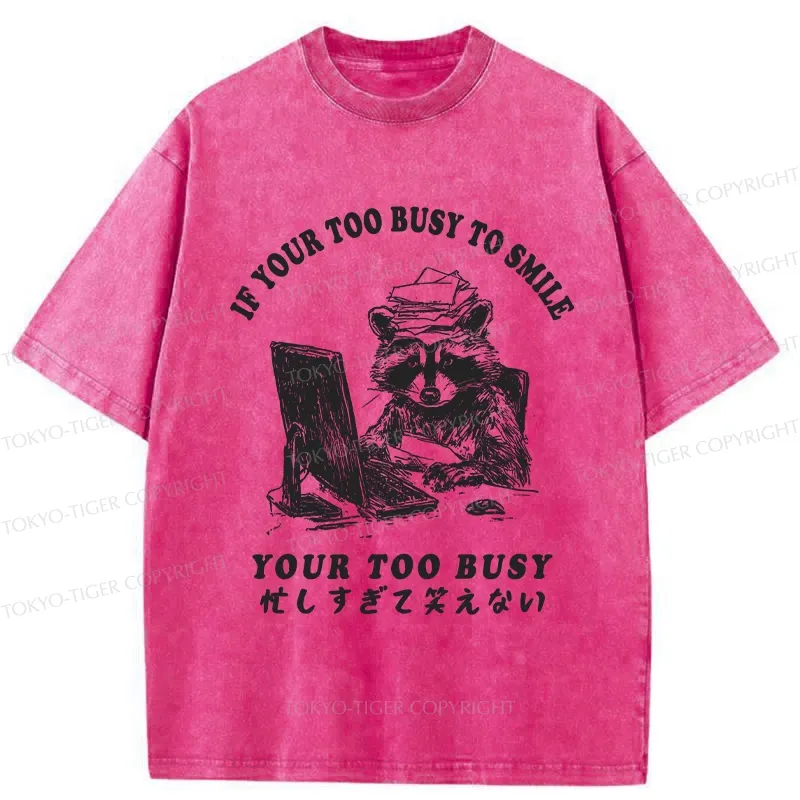 Tokyo-Tiger I'm Too Busy To Laugh Washed T-Shirt