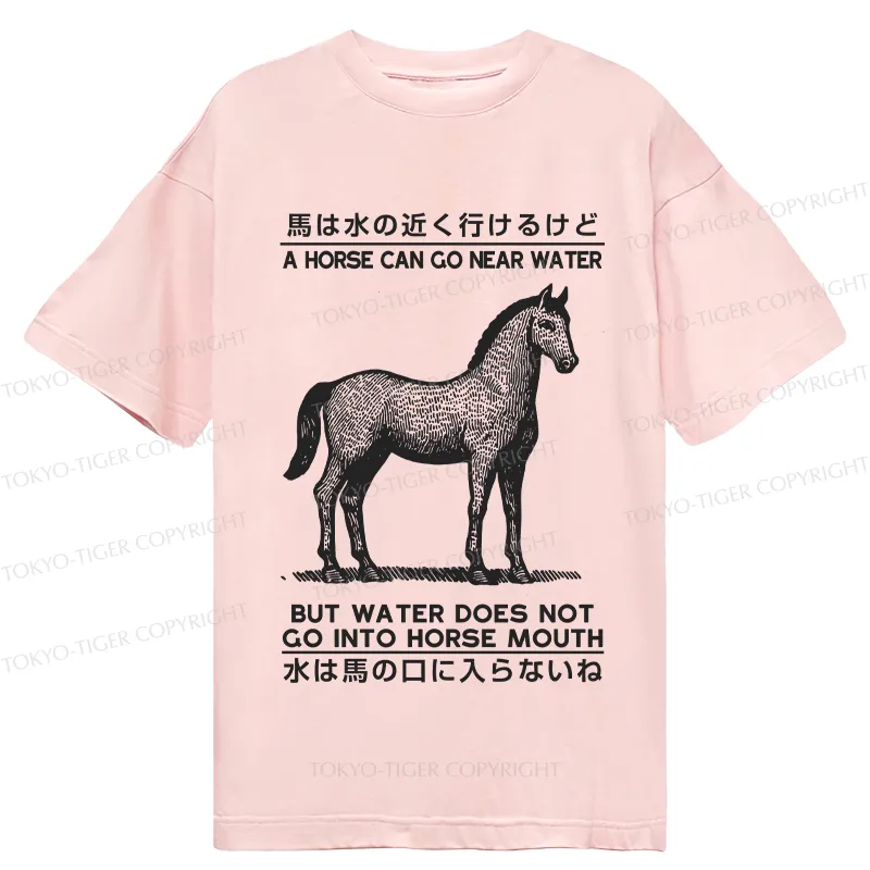 Tokyo-Tiger Funny Horse And Water Saying Classic T-Shirt