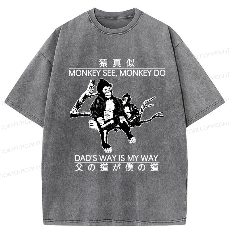 Tokyo-Tiger Dad's Way Is My Way Washed T-Shirt