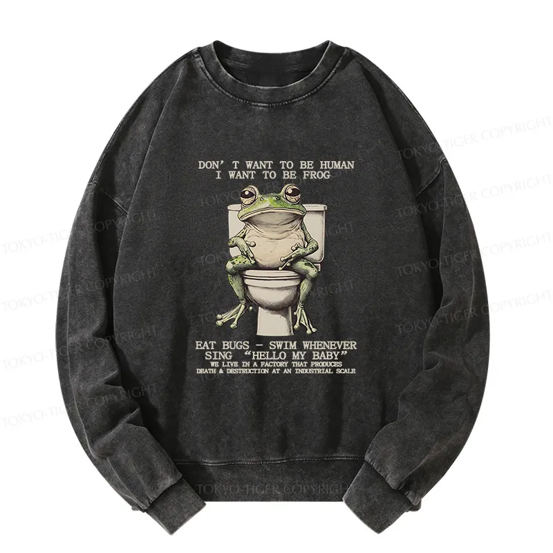 Tokyo-Tiger I Just Want To Be A Frog Washed Sweatshirt