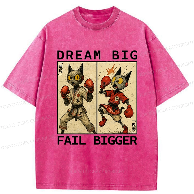 Tokyo-Tiger Dream Big Fail Bigger Washed T-Shirt