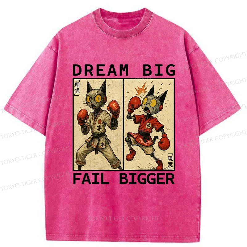 Tokyo-Tiger Dream Big Fail Bigger Washed T-Shirt