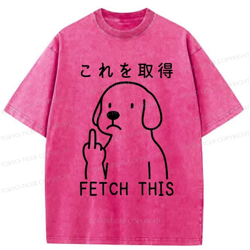 Tokyo-Tiger Funny Dog Fetch This Washed T-Shirt