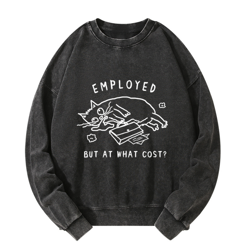 Tokyo-Tiger Employed But At What Cost Washed Sweatshirt