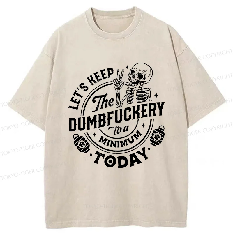Tokyo-Tiger Let's Stop Doing Stupid Things Washed T-Shirt
