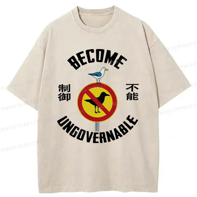 Tokyo-Tiger Become Ungovernable Funny Washed T-Shirt
