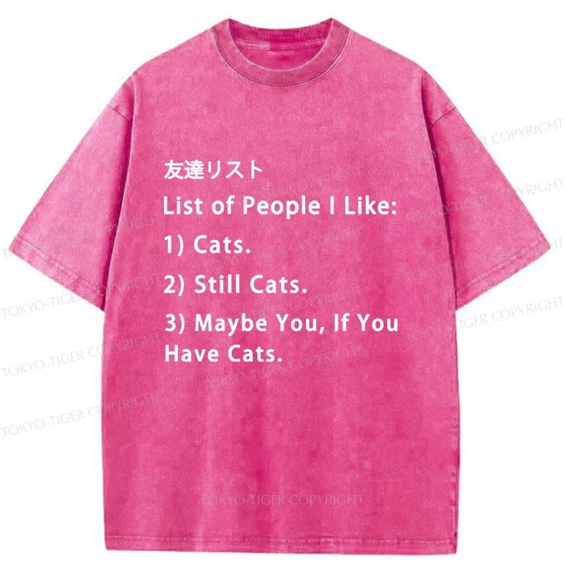 Tokyo-Tiger Friends List Funny Washed T-Shirt