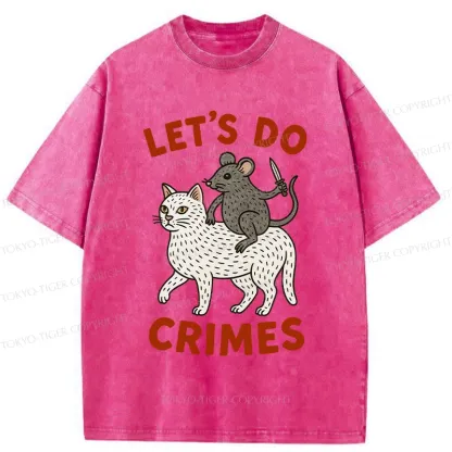 Tokyo-Tiger Let's Do Crimes Funny Washed T-Shirt