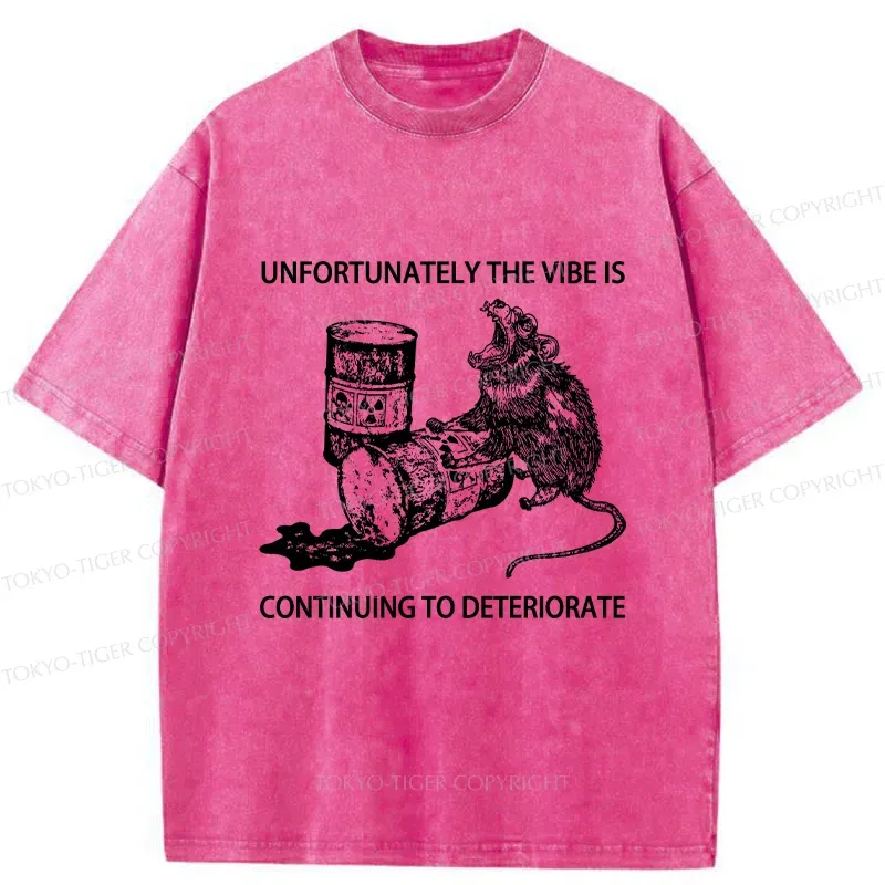 Tokyo-Tiger The Vibe Is Continuing To Deteriorate Funny Washed T-Shirt