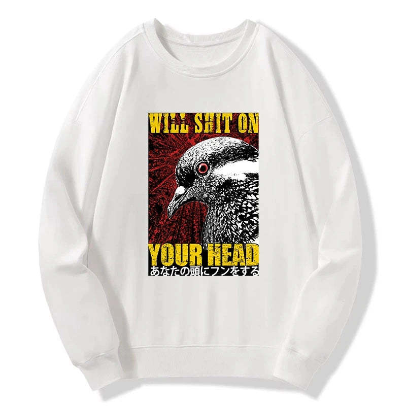 Tokyo-Tiger Pigeon Will Shit On Your Head Sweatshirt
