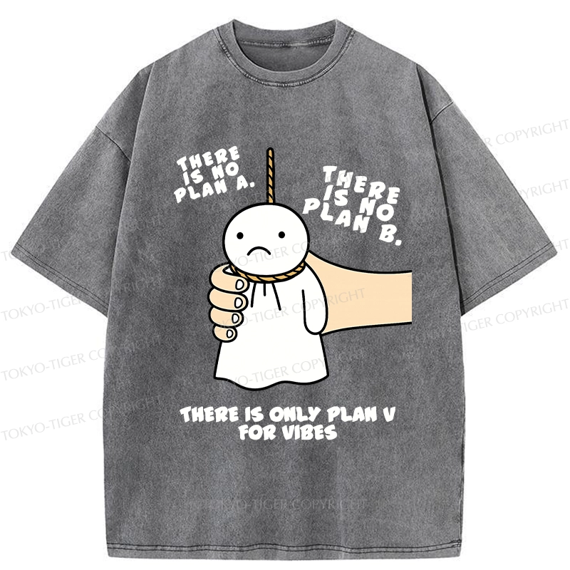 Tokyo-Tiger There Is Only Plan V For Vibes Washed T-Shirt