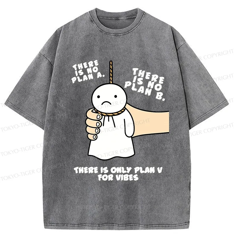 Tokyo-Tiger There Is Only Plan V For Vibes Washed T-Shirt