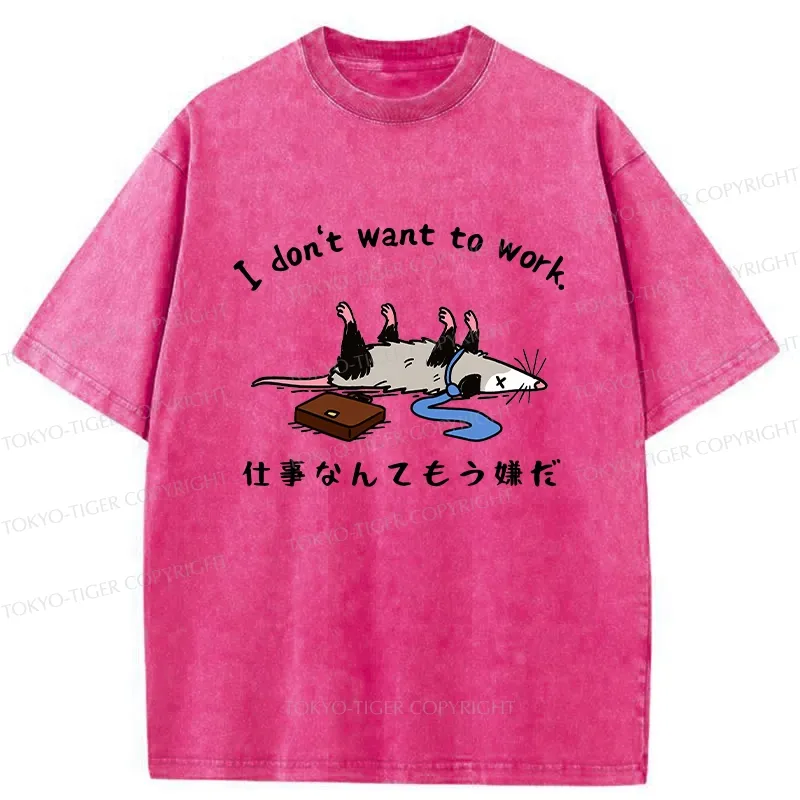 Tokyo-Tiger Possum Don't Want To Work Washed T-Shirt