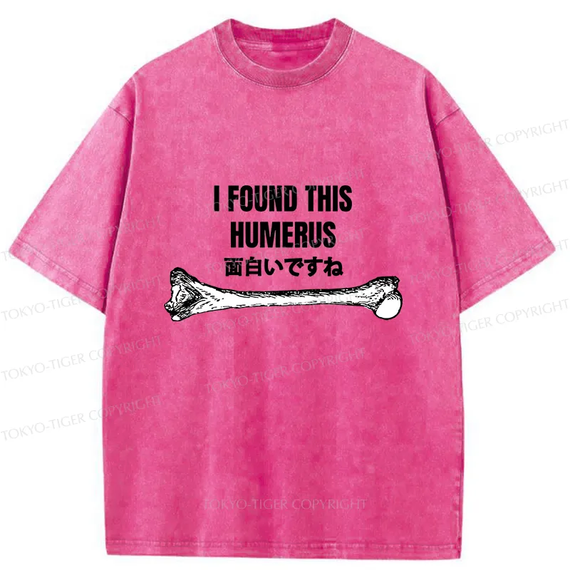 Tokyo-Tiger I Found This Humor Washed T-Shirt