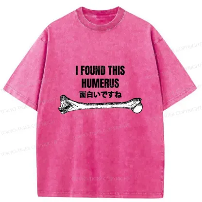 Tokyo-Tiger I Found This Humor Washed T-Shirt