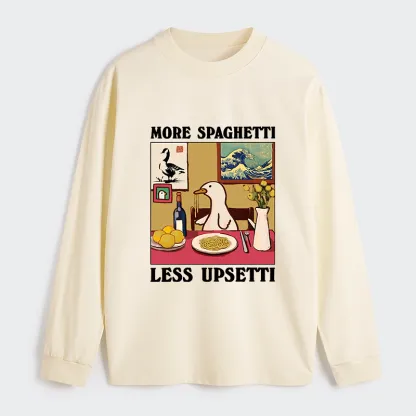 Tokyo-Tiger More Spaghetti Less Upsetti Goose Classic Long Sleeve T-Shirt