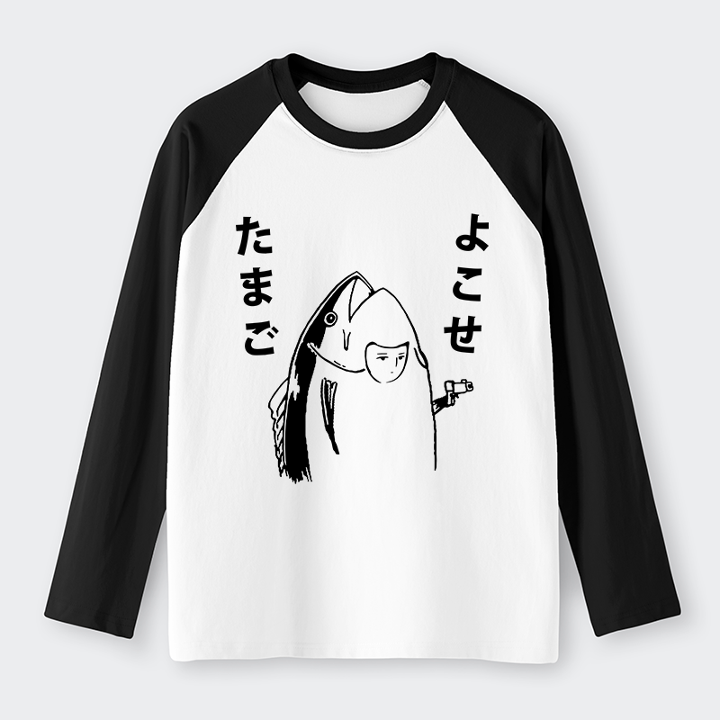 Tokyo-Tiger Give Me Egg Japanese Fish Raglan Long Sleeve T-shirt