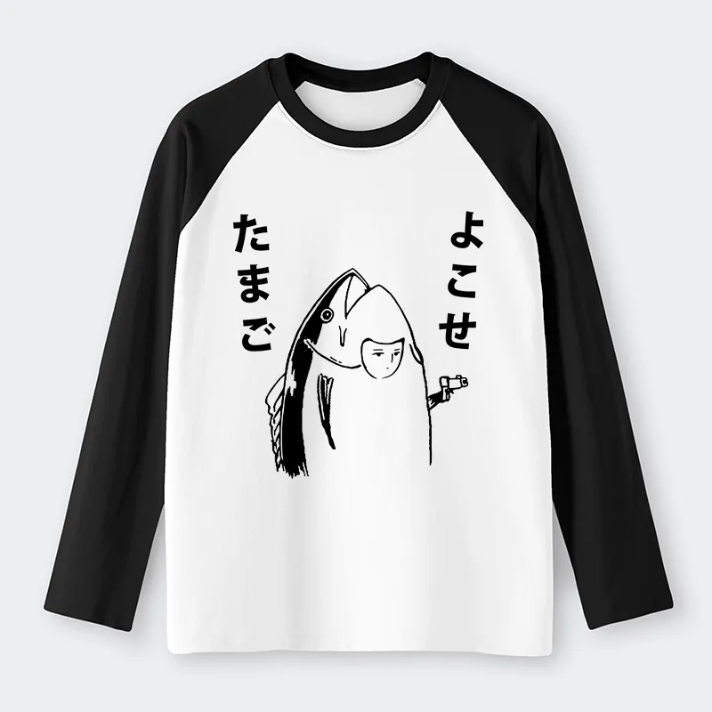 Tokyo-Tiger Give Me Egg Japanese Fish Raglan Long Sleeve T-shirt