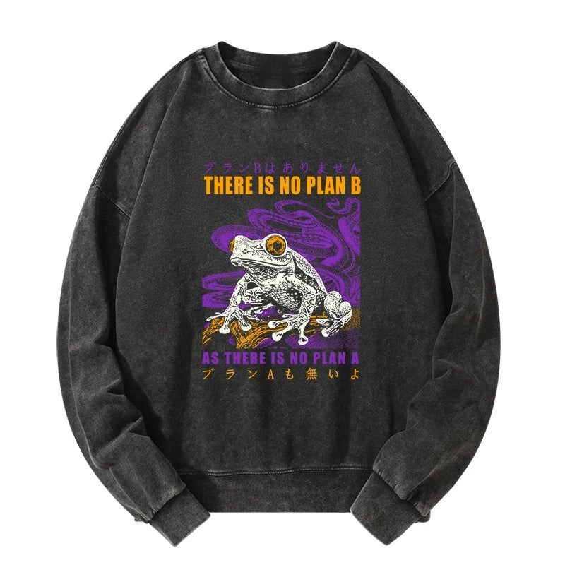 Tokyo-Tiger Thers Is No Plan B Frog Washed Sweatshirt