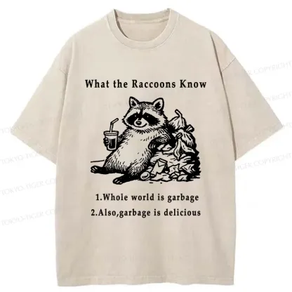 Tokyo-Tiger Raccoon Lying In The Garbage Washed T-Shirt