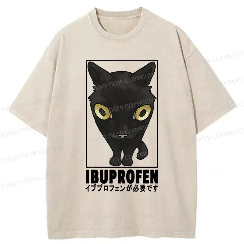 Tokyo-Tiger Stupid Cat Needs Ibuprofen Washed T-Shirt