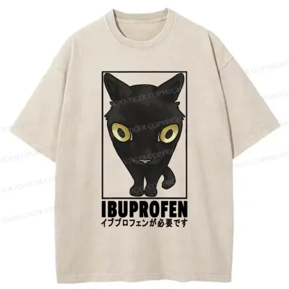 Tokyo-Tiger Stupid Cat Needs Ibuprofen Washed T-Shirt
