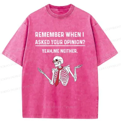 Tokyo-Tiger I Don't Need Your Opinion Washed T-Shirt